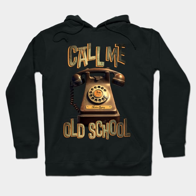 Old School Rotary Phone - Call Me Hoodie by Dstarj Creations